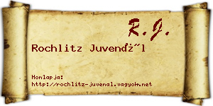 Rochlitz Juvenál névjegykártya